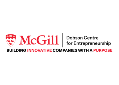 McGill Dobson Centre for Entrepreneurship, McGill University McGill Dobson Centre for Entrepreneurship, McGill University